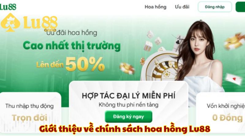 Giới thiệu về chính sách hoa hồng Lu88 