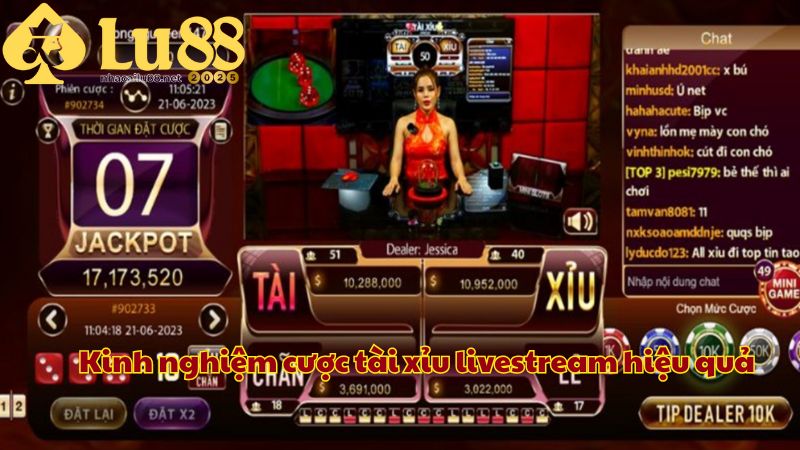 Kinh nghiệm cược tài xỉu livestream hiệu quả